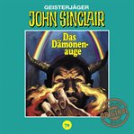 Das Dämonenauge. Teil 2 von 3 : John Sinclair (German) cover image