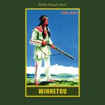 Winnetou I : Karl Mays Gesammelte Werke cover image
