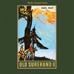 Old Surehand II : Karl Mays Gesammelte Werke cover image