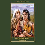 Das Vermächtnis des Inka : Karl Mays Gesammelte Werke cover image