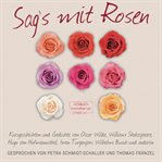 Sag's Mit Rosen - Geschichten Aus Dem Rosengarten cover image