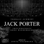 Jack Porter - Freundschaft Ohne Wiederkehr cover image