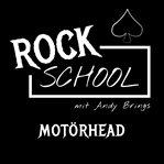 Motörhead : Rock School Mit Andy Brings, Folge 2 cover image