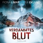 Verdammtes Blut : Schwedenthriller (German) cover image