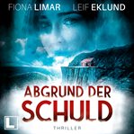 Abgrund Der Schuldund : Schwedenthriller (German) cover image