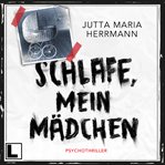 Schlafe, Mein Mädchen cover image