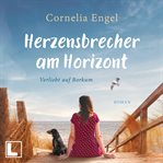 Herzensbrecher Am Horizont : Verliebt auf Borkum cover image