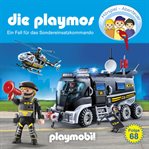 Die Playmos, Folge 68: Ein Fall Für Das Sondereinsatzkommando cover image