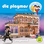 Das Seltsame Haus : Die Playmos cover image