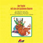 Der Teufel Mit Den Drei Goldenen Haaren cover image