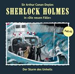 Sherlock Holmes, Die Neuen Fälle, Fall 43: Der Sturm Des Unheils cover image