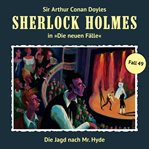 Die Jagd Nach Mr. Hyde : Sherlock Holmes, Die Neuen Fälle cover image