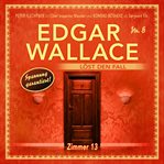 Zimmer 13 : Edgar Wallace (German) cover image