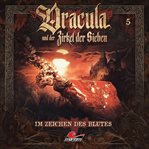 Im Zeichen Des Blutes : Dracula und der Zirkel der Sieben cover image