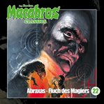 Abraxas : Fluch Des Magiers. Macabros Classics (German) cover image