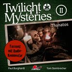 Thanatos : Twilight Mysteries (German) cover image