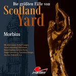 Morbius : Die größten Fälle von Scotland Yard cover image