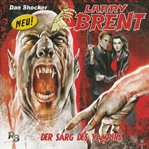 Der Sarg Des Vampirs : Larry Brent (German) cover image