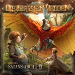 Das Satans-archipel : Die Letzten Helden, Folge 23 cover image