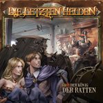 Der König Der Ratten : Die Letzten Helden, Folge 18 cover image