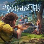 Wilhelm Tell : Holy Klassiker (German) cover image