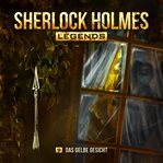 Das Gelbe Gesicht : Sherlock Holmes Legends (German) cover image