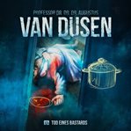 Tod Eines Bastards : Van Dusen (German) cover image