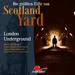 London Underground : Die größten Fälle von Scotland Yard cover image