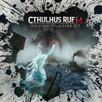 Cthulhus Ruf 14 : Der Schatten Aus Der Zeit. Holy Horror (German) cover image