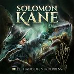 Die Hand Des Verderbens : Solomon Kane (German) cover image