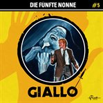 Die Fünfte Nonne : Giallo (German) cover image