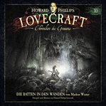 Die Ratten in Den Wänden : Lovecraft - Chroniken des Grauens cover image