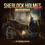 Die schwarze Kutsche : Sherlock Holmes Legends (German) cover image