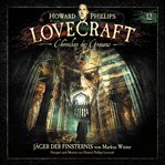 Jäger der Finsternis : Lovecraft - Chroniken des Grauens cover image