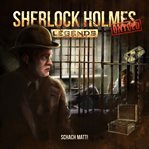 Schach Matt! : Sherlock Holmes Legends (German) cover image