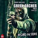 Green Archer 1 : Mord in Serie cover image