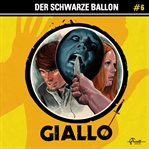 Der schwarze Ballon : Giallo (German) cover image