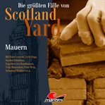 Mauern : Die größten Fälle von Scotland Yard cover image