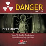 Danger, Part 28 : Der Embryo cover image