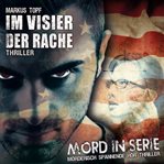 Im Visier der Rache : Mord in Serie cover image