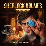Der blaue Karfunkel : Sherlock Holmes Legends (German) cover image