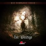 Die schwarze Serie, Folge 28 : Der Wendigo cover image