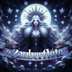 Die Zauberflöte : Holy Klassiker (German) cover image