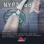 Kopflos : NYPDead - Medical Report (German) cover image
