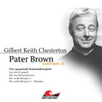 Pater Brown, Edition 11: Vier Spannende Kriminalhörspiele cover image