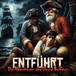 Entführt - Die Abenteuer d. David Balfour cover image