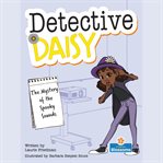 The Mystery of the Spooky Sounds : Detective Daisy cover image