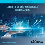 Secreto De Los Vendedores Millonarios cover image