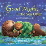 Good Night, Little Sea Otter cover image