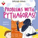 Problems With Pythagoras! : Hopeless Heroes cover image